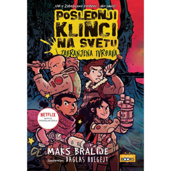 Poslednji klinci na svetu i zabranjena tvrđava 