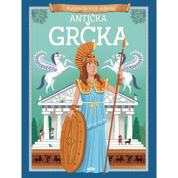 ANTIČKA GRČKA-PUTOVANJE KROZ VRIJEME 