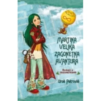 MARTINA VELIKA ZAGONETNA AVANTURA 