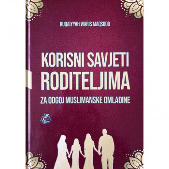 Korisni savjeti roditeljima za odgoj muslimanske omladine 