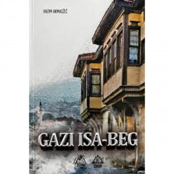 GAZI ISA BEG 