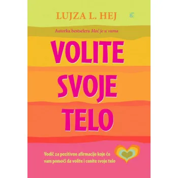 VOLITE SVOJE TELO 