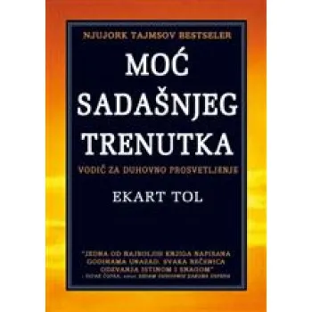 MOĆ SADAŠNJEG TRENUTKA 