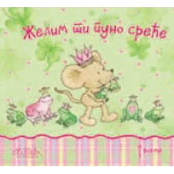 ŽELIM TI PUNO SREĆE-BELI PUT 