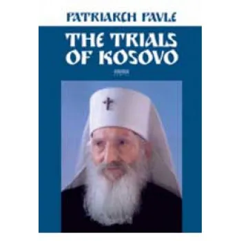 THE TRIALS OF KOSOVO 
