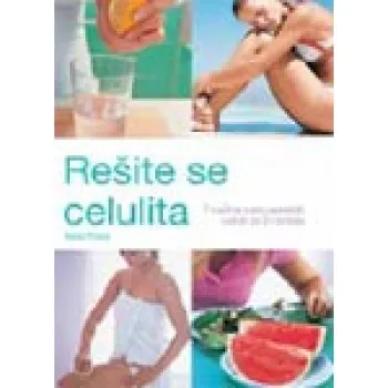 REŠITE SE CELULITA 