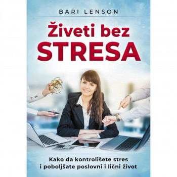ŽIVETI BEZ STRESA 