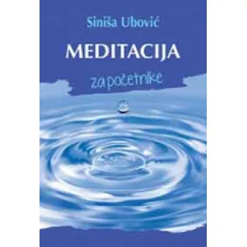 MEDITACIJA ZA POČETNIKE 