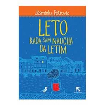 LETO KAD SAM NAUČILA DA LETIM 