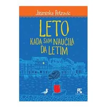 LETO KAD SAM NAUČILA DA LETIM 