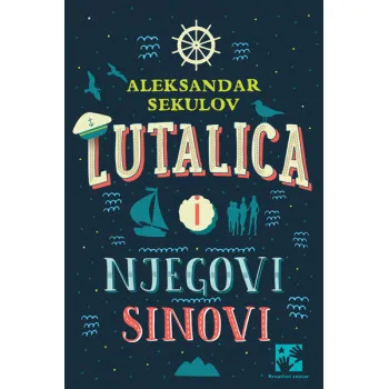 LUTALICA I NJEGOVI SNOVI 