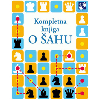 KOMPLETNA KNJIGA O ŠAHU 