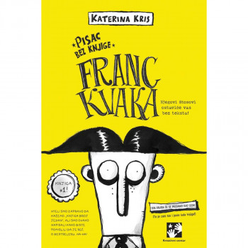Franc Kvaka. Pisac bez knjige 