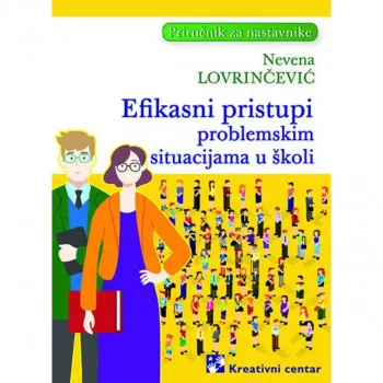 Efikasni pristupi problemskim situacijama u školi 
