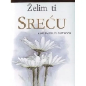 ŽELIM TI SREĆU 