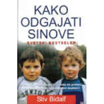 KAKO ODGAJATI SINOVE 