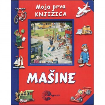 MOJA PRVA KNJIŽ.-MAŠINE-EVRO 
