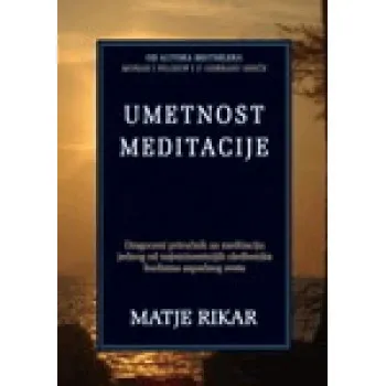 UMETNOST MEDITACIJE 