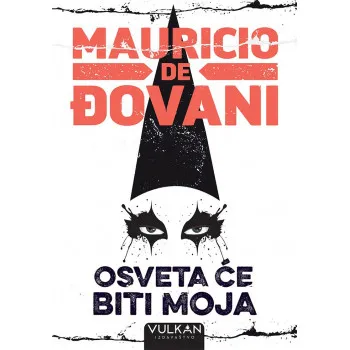 OSVETA ĆE BITI MOJA 