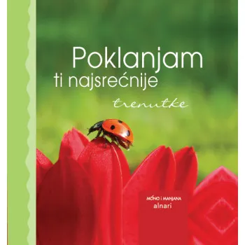 POKLANJAM TI NAJSREĆNIJE TREN 