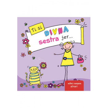 TI SI DIVNA SESTRA JER 
