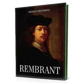 REMBRANT GENIJE UMETNOSTI 