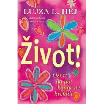 ŽIVOT OSVRT NA PUT KOJIM STE 