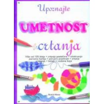 UPOZNAJTE UMETNOST CRTANJA 