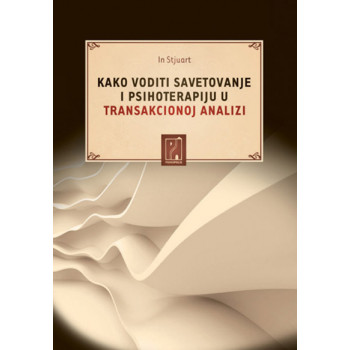 KAKO VODITI SAVETOVANJE I PSIHOT 