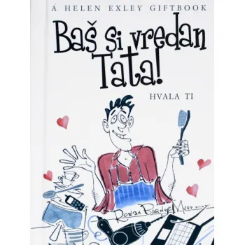 BAŠ SI VREDAN TATA 