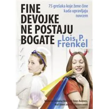 FINE DEVOJKE NE POSTAJU BOGATE 