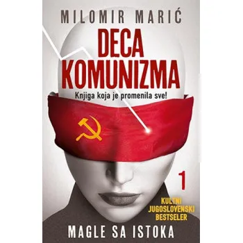 DECA KOMUNIZMA 1 MAGLE SA ISTOKA 