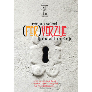 (PER)VERZIJE LJUBAVI I MRŽNJE 
