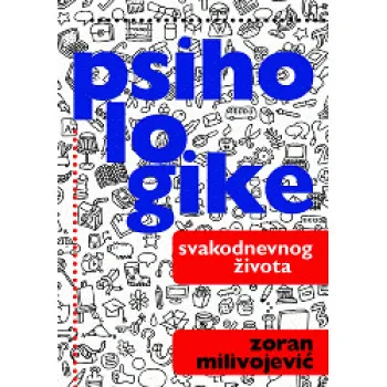 PSIHOLOGIKE SVAKODNEVNOG ŽIVOTA 