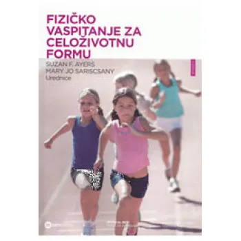 FIZIČKO VASPITANJE ZA CELOŽ FORMU 