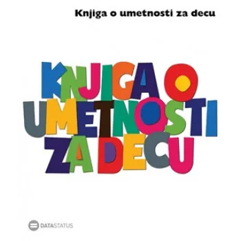 KNJIGA O UMETNOSTI ZA DECU 