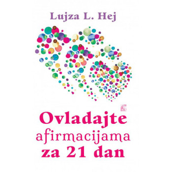 OVLADAJTE AFIRMACIJAMA ZA 21 DAN 
