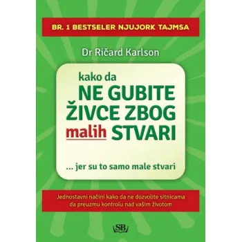 KAKO NE GUB ŽIV ZBOG MALIH STVARI 