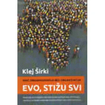 EVO STIŽU SVI MOĆ ORGANIZOVANJA 