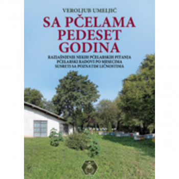 SA PČELAMA PEDESET GODINA 