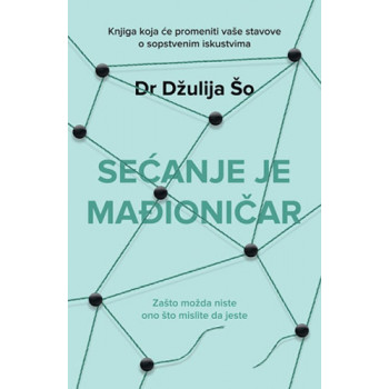 SEĆANJE JE MAĐIONIČAR 