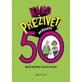 KAKO PREŽIVETI PEDESETE 