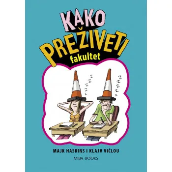 KAKO PREŽIVETI FAKULTET 