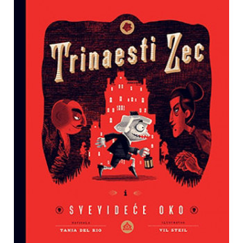 TRINAESTI ZEC I SVEVIDEĆE OKO 