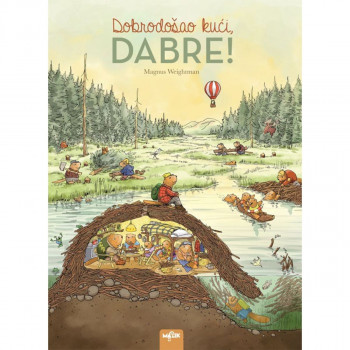 DOBRO DOŠAO KUĆI DABRE 