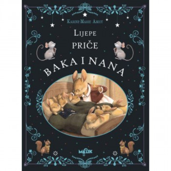 LIJEPE PRIČE BAKA I NANA 