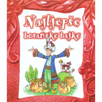NAJLJEPŠE BOSANSKE BAJKE 