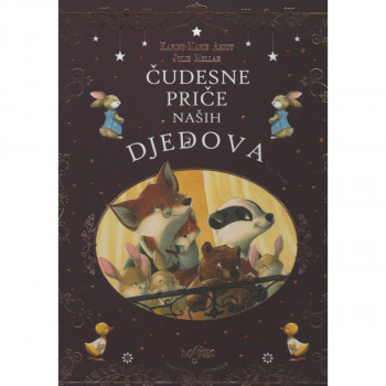 ČUDESNE PRIČE NAŠIH DJEDOVA 