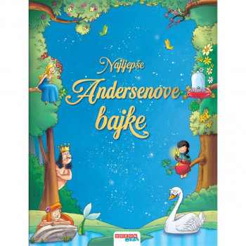 NAJLJEPŠE ANDERSENOVE BAJKE 