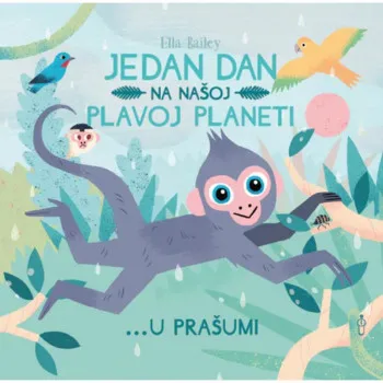 JEDAN DAN NA NAŠOJ PL. PLANETU U PRAŠUMI 